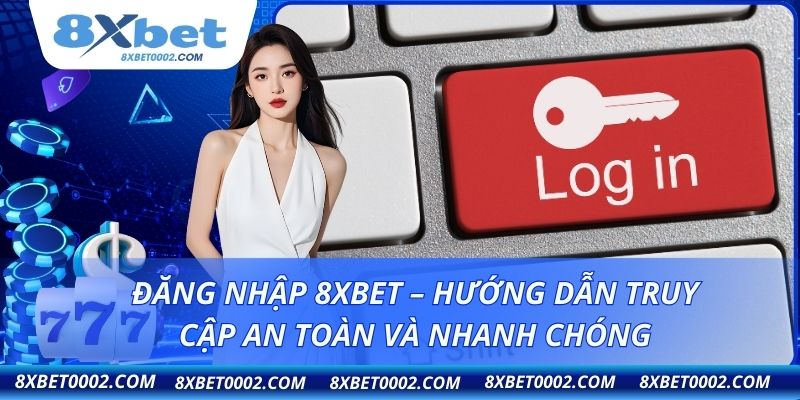 Đăng nhập 8XBET