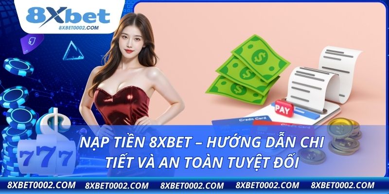 Nạp tiền 8XBET
