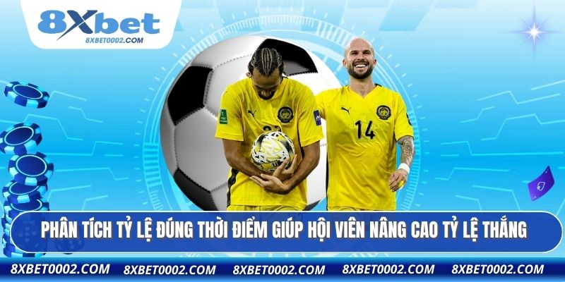 Phân tích tỷ lệ đúng thời điểm giúp hội viên nâng cao tỷ lệ thắng