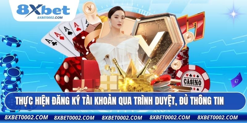 Thực hiện đăng ký tài khoản qua trình duyệt, đủ thông tin